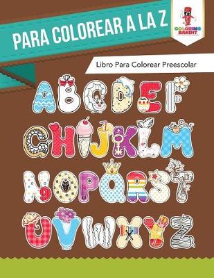 Book cover for Para Colorear A La Z