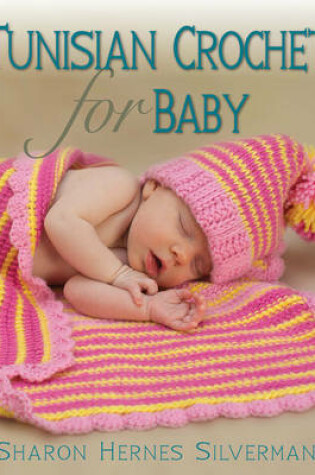 Cover of Tunisian Crochet for Baby