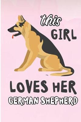 Book cover for This Girl Loves Her German Shepherd