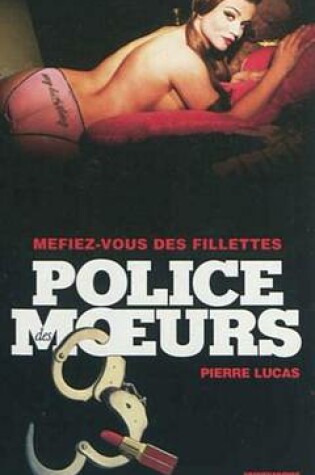 Cover of Police Des Moeurs N216 Mefiez-Vous Des Fillettes