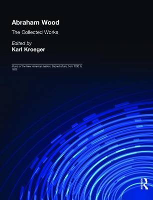 Book cover for Abraham Wood: The Collected Works