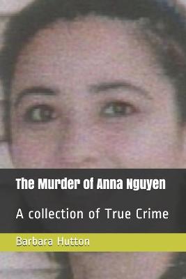 Book cover for The Murder of Anna Nguyen