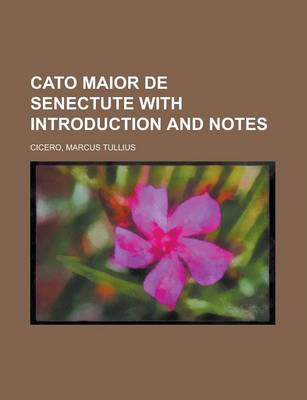 Book cover for Cato Maior de Senectute with Introduction and Notes