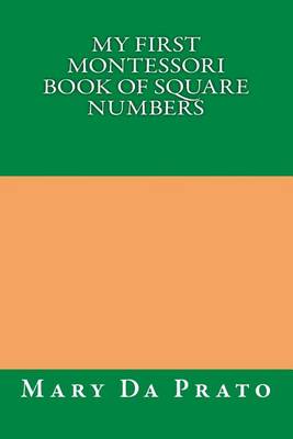 Book cover for My First Montessori Book of Square Numbers
