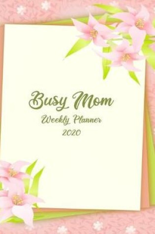 Cover of Busy Mom Weekly Planner