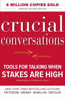Book cover for Crucial Conversations: Tools for Talking When Stakes Are High, Second Edition