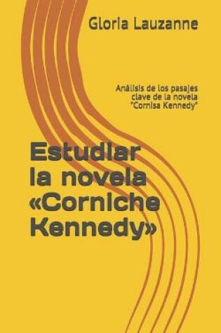 Cover of Estudiar la novela Corniche Kennedy
