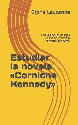 Book cover for Estudiar la novela Corniche Kennedy