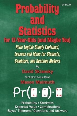 Cover of Probability and Statistics for 12-Year-Olds (and Maybe You)