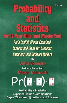 Book cover for Probability and Statistics for 12-Year-Olds (and Maybe You)