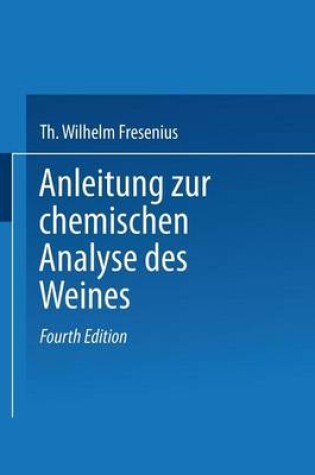 Cover of Anleitung zur chemischen Analyse des Weines