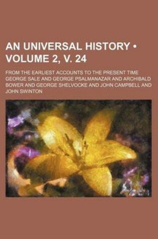 Cover of An Universal History (Volume 2, V. 24); From the Earliest Accounts to the Present Time