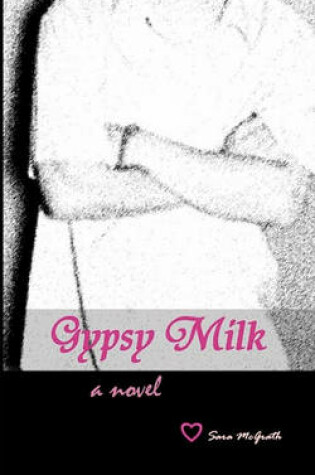 Cover of Gypsy Milk