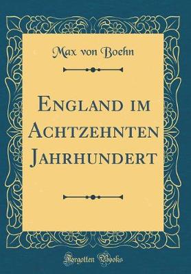 Book cover for England Im Achtzehnten Jahrhundert (Classic Reprint)