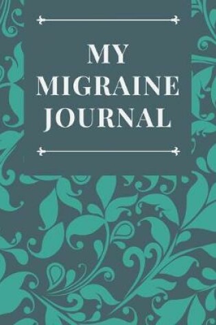 Cover of My Migraine Journal