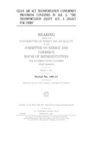 Cover of Clean Air Act transportation conformity provisions contained in H.R. 3, "the Transportation Equity Act