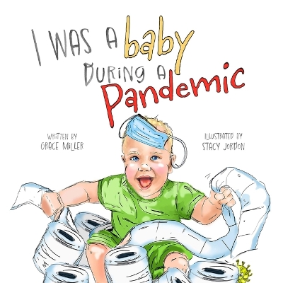 Book cover for I Was a Baby During a Pandemic