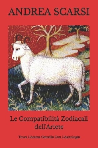 Cover of Le Compatibilita Zodiacali dell'Ariete