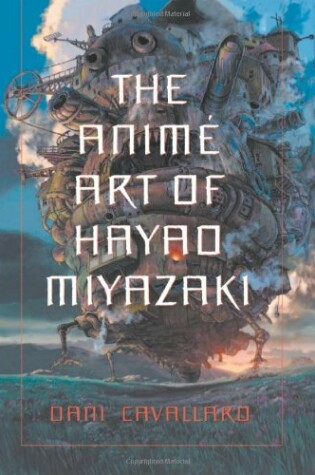 Cover of The Anime Art of Hayao Miyazaki