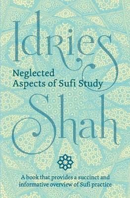 Book cover for Neglected Aspects of Sufi Study