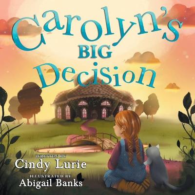Book cover for Carolyn's BIG Decision