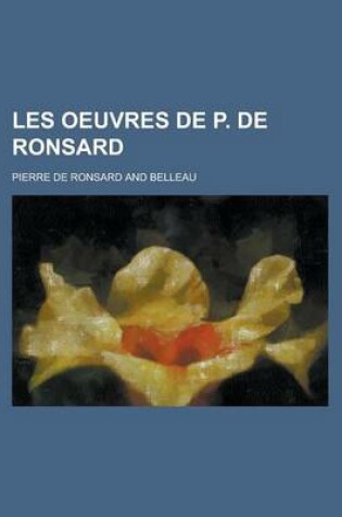 Cover of Les Oeuvres de P. de Ronsard