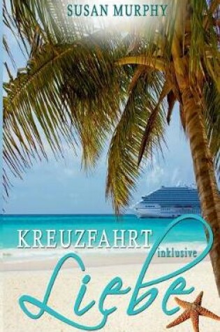 Cover of Kreuzfahrt inklusive Liebe
