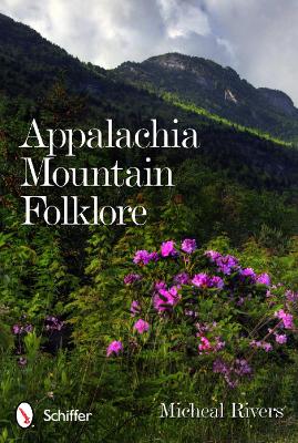 Book cover for Appalachia Mountain Folklore