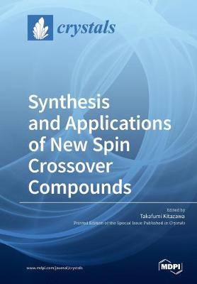 Book cover for Synthesis and Applications of New Spin Crossover Compounds