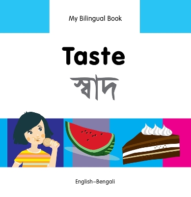 Book cover for My Bilingual Book -  Taste (English-Bengali)