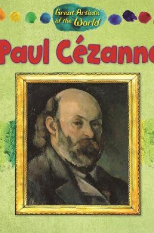 Cover of Great Artists of the World: Paul Cézanne