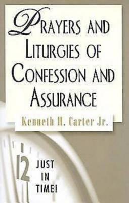 Cover of Just in Time! Prayers and Liturgies of Confession and Assurance