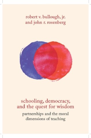 Cover of Schooling, Democracy, and the Quest for Wisdom