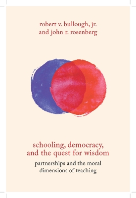 Book cover for Schooling, Democracy, and the Quest for Wisdom