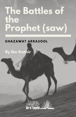 Book cover for The Battles of the Prophet (saw)