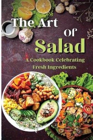 Cover of The Art Of Salad