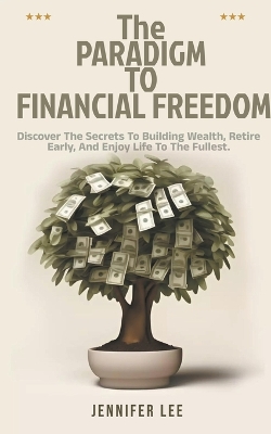 Book cover for The Paradigm to Financial Freedom