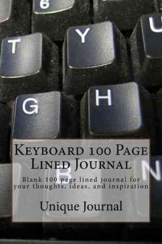 Cover of Keyboard 100 Page Lined Journal