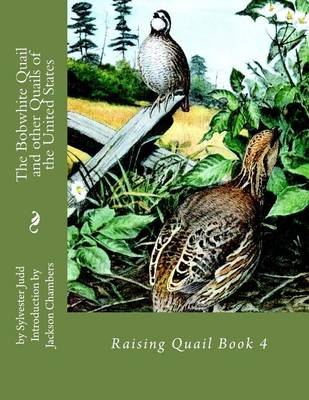 Book cover for The Bobwhite Quail and Other Quails of the United States