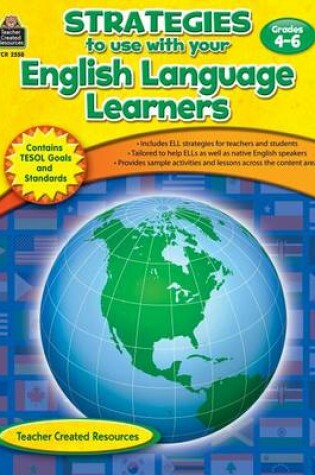 Cover of Strategies to Use with Your English Language Learners, Grade 4-6