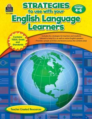 Book cover for Strategies to Use with Your English Language Learners, Grade 4-6