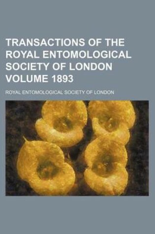 Cover of Transactions of the Royal Entomological Society of London Volume 1893