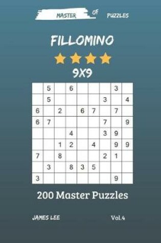 Cover of Master of Puzzles - Fillomino 200 Master Puzzles 9x9 Vol. 4