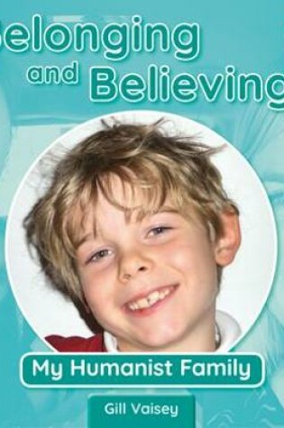 Cover of Belonging and Believing: My Humanist Family