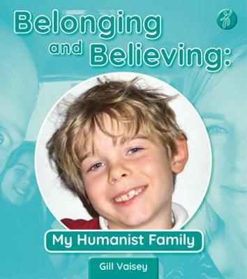 Cover of Belonging and Believing: My Humanist Family