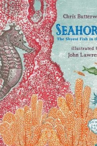 Cover of Seahorse: The Shyest Fish in the Sea