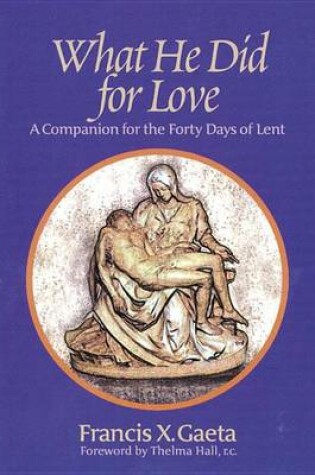 Cover of What He Did for Love