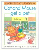 Cover of Cat and Mouse Get a Pet