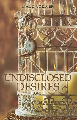 Cover of Undisclosed desires