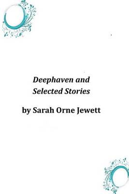 Book cover for Deephaven and Selected Stories